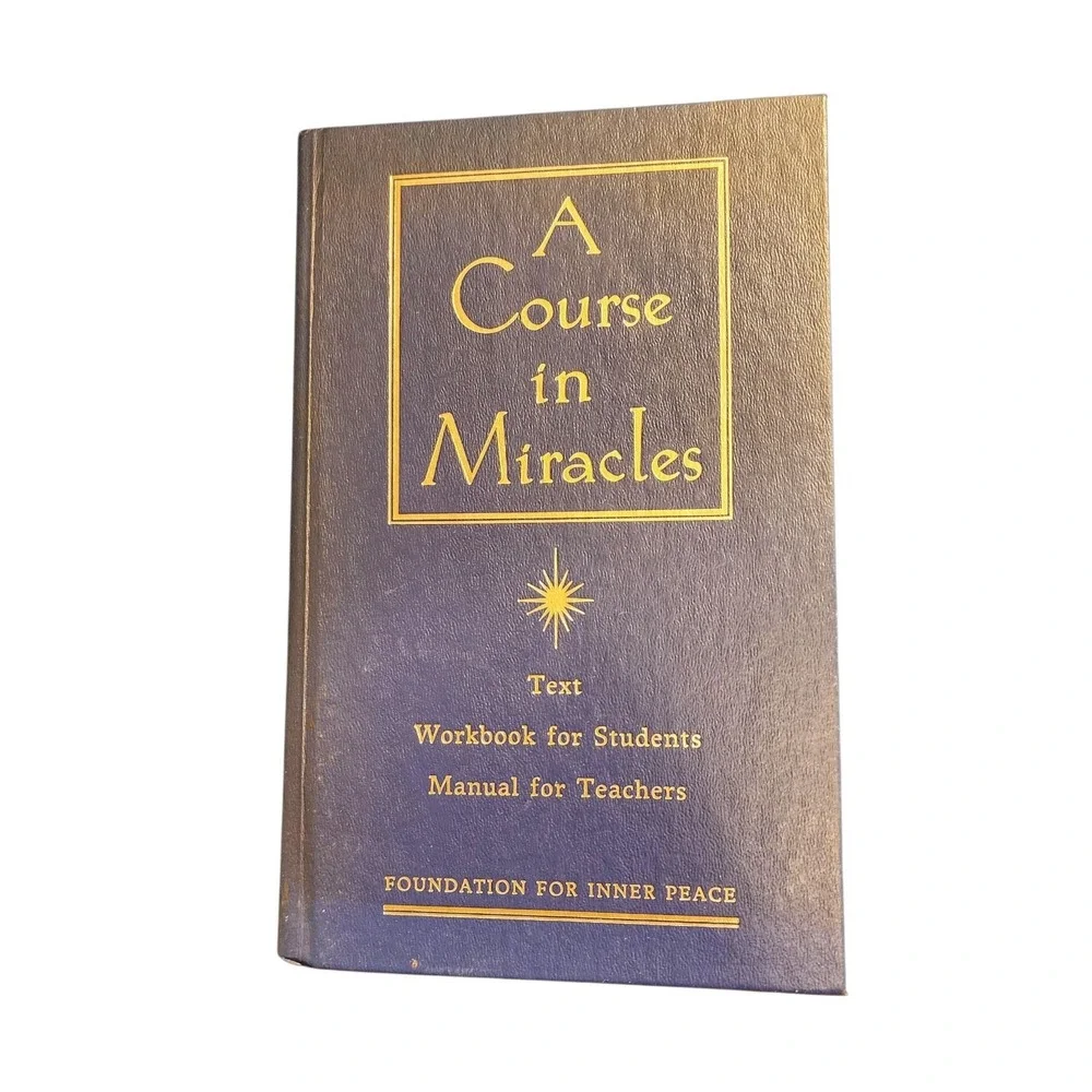 A Course in Miracles Foundation For Inner Peace (Combined Volume) 2nd Edition HB